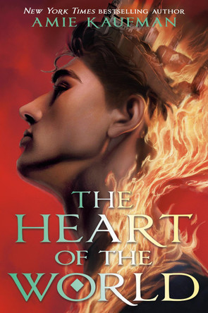 The Heart of the World by Amie Kaufman 9780593479353