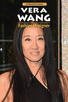 Vera Wang: Fashion Designer by Richard Worth 9780766079038