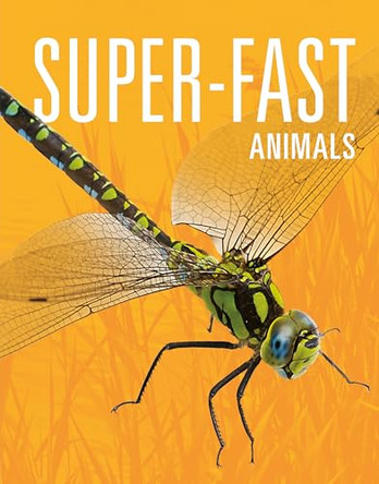 Super-Fast Animals by Meg Greve 9781645823780