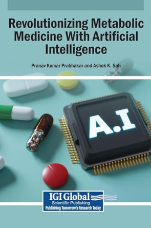 Revolutionizing Metabolic Medicine with Artificial Intelligence by Pranav Kumar Prabhakar 9798337331966