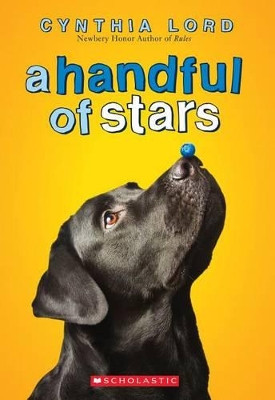 A Handful of Stars by Cynthia Lord 9780545700283
