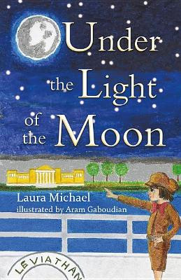 Under the Light of the Moon by Laura Michael 9781684017461