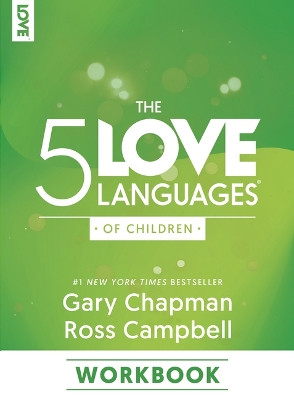5 Love Languages Of Children Workbook, The by Gary Chapman 9780802432940
