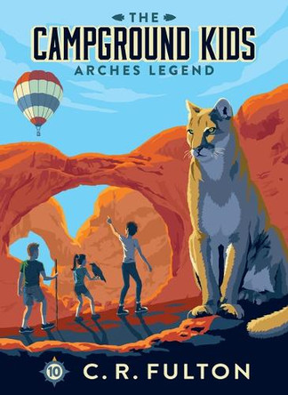 Arches Legend: #10 by C R Fulton 9781098256883