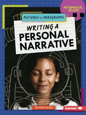 Writing a Personal Narrative by Brianna Kaiser 9798348028756