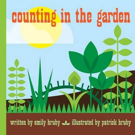 Counting in the Garden by Emily Hruby 9781623261061