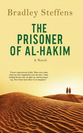 The Prisoner of Al Hakim by Bradley Steffens 9781682060162