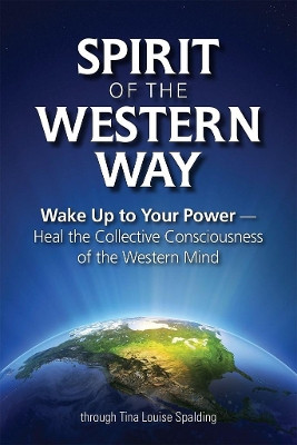 Spirit of the Western Way by Tina Louise Spalding 9781622330515