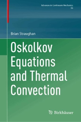 Oskolkov Equations and Thermal Convection Brian Straughan 9783032171368