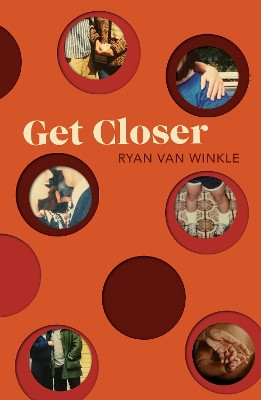 Get Closer Ryan Van Winkle 9781846977367