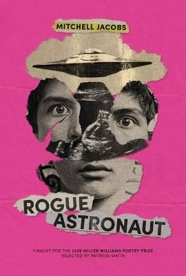 Rogue Astronaut Mitchell Jacobs 9781682262863