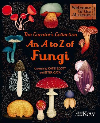The Curator's Collection: An A to Z of Fungi Ester Gaya 9781835874745