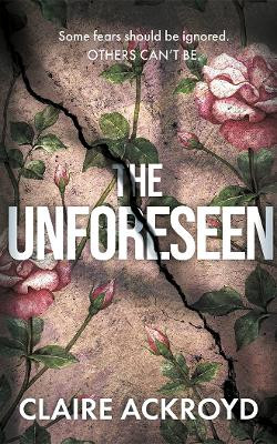 The Unforeseen Claire Ackroyd 9781662525896