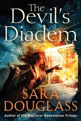 The Devil's Diadem: Harper Voyager by Sara Douglass 9780062200099