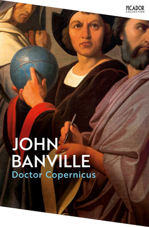 Doctor Copernicus by John Banville 9781035076819