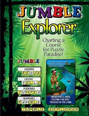 Jumble Explorer: Charting a Course for Puzzle Paradise! by Jeff Knurek 9781600788543