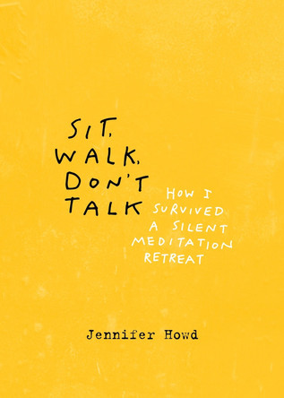 Sit, Walk, Don't Talk by Jennifer Howd 9781941529706