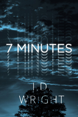 7 Minutes by J.D. Wright 9781949116892