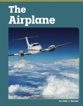 The Airplane by Julie L Sinclair 9798875306242