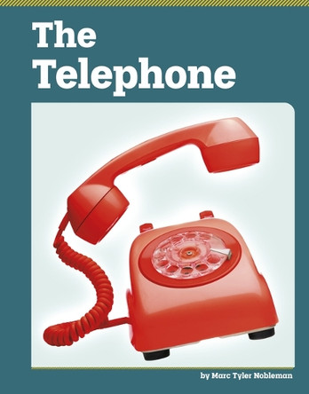 The Telephone by Marc Tyler Nobleman 9798875306280