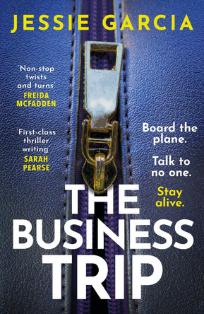 The Business Trip: a completely addictive psychological thriller to keep you hooked in 2025 by Jessie Garcia 9781035425723