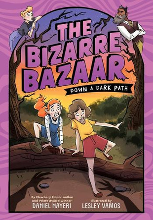 The Bizarre Bazaar: Down a Dark Path (A Graphic Novel) by Daniel Nayeri 9780759556478