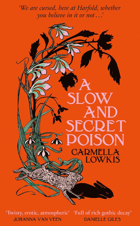 A Slow and Secret Poison by Carmella Lowkis 9780857529510