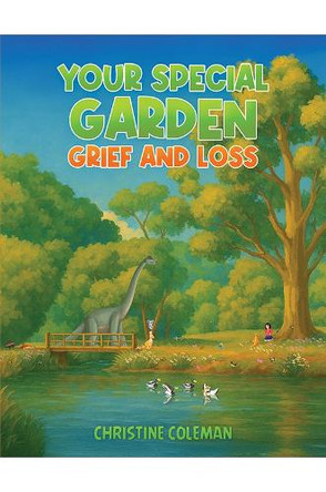 Your Special Garden: Grief and Loss by Christine Coleman 9781037100482