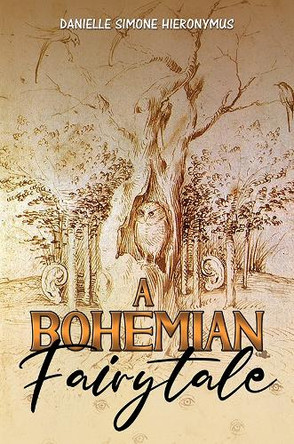 A Bohemian Fairytale by Danielle Simone Hieronymus 9781035897735