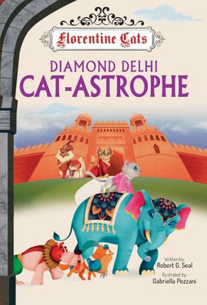 The Diamond Delhi Catastrophe Robert G. Seal 9781913360658