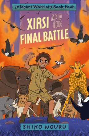 Xirsi and the Final Battle Shiko Nguru 9781836290292