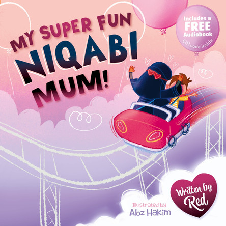 My Super Fun Niqabi Mum! Red 9781836892519