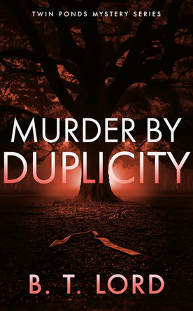 Murder By Duplicity B.T. Lord 9781036710873