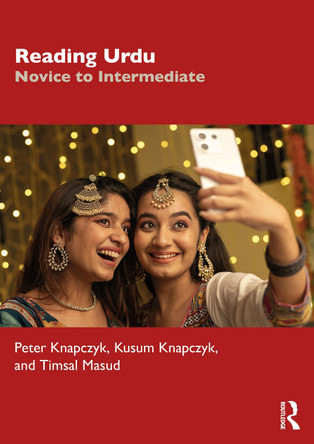 Reading Urdu: Novice to Intermediate Peter Knapczyk 9781032932149
