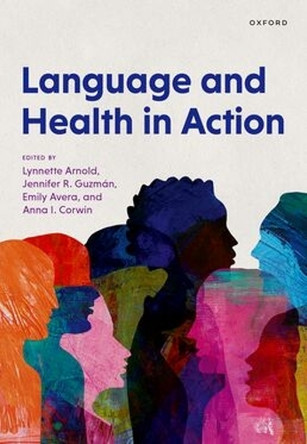 Language and Health in Action Arnold Lynnette 9780198933915
