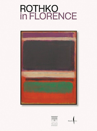 Rothko in Florence Rothko, Mark 9791254633335
