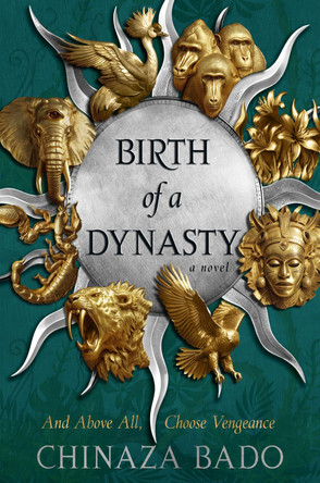 Birth of a Dynasty Chinaza Bado 9780008697662