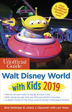Unofficial Guide to Walt Disney World with Kids 2019 by Bob Sehlinger 9781628090833