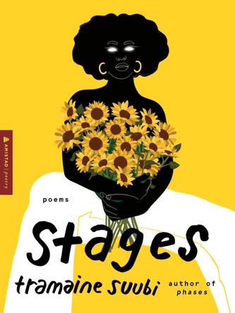 Stages: Poems by Tramaine Suubi 9780063344952