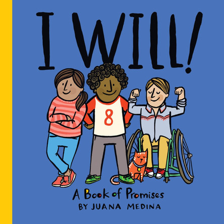 I Will!: A Book of Promises by Juana Medina 9780358555599