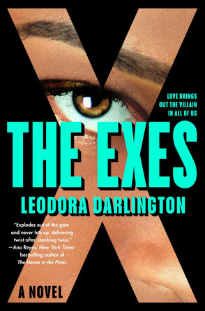 The Exes: A Novel by Leodora Darlington 9798217043859