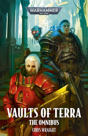 Vaults of Terra: The Omnibus by Chris Wraight 9781836092438