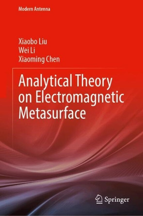 Analytical Theory on Electromagnetic Metasurface Xiaobo Liu 9789819574643