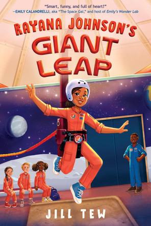 Rayana Johnson's Giant Leap Jill Tew 9781368104760