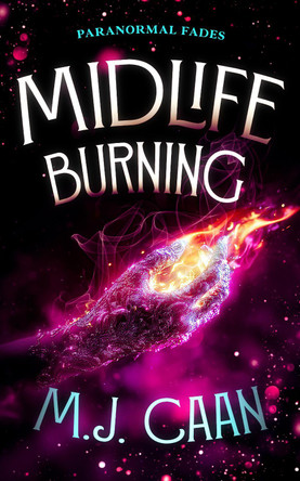 Midlife Burning M J Caan 9781036704421