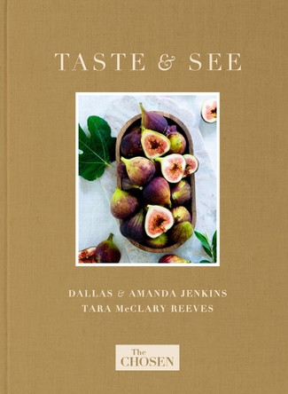 The Chosen Presents: Taste & See Dallas Jenkins 9780830791446