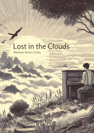 Lost in the Clouds Songbook Matthew Steven Colley 9781036971069