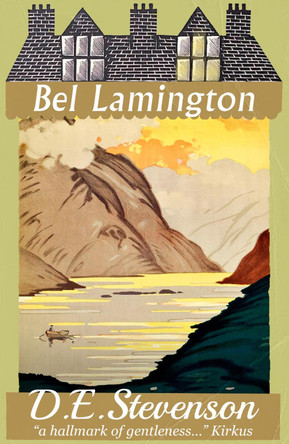 Bel Lamington: Bel Lamington: Book 1 of 2 D.E, Stevenson 9781917382342