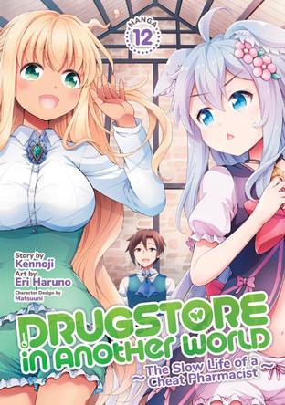 Drugstore in Another World: The Slow Life of a Cheat Pharmacist (Manga) Vol. 12 Kennoji 9798895614433