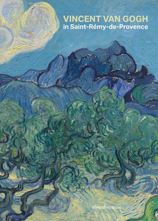 Vincent van Gogh: in Saint-Rémy-de-Provence Silvana Editoriale 9788836660230